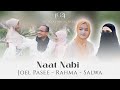 Joel pasee feat rahma dan salwa  naat nabi official music