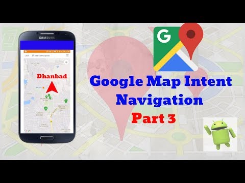 Google map intent  tutorial in android || Navigating any location || Part 20(3) in Hindi