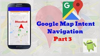 Google map intent  tutorial in android || Navigating any location || Part 20(3) in Hindi