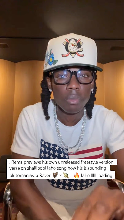 Rema previews his own unreleased freestyle version verse on shallipopi laho song how his it soundin