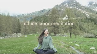 meditation to induce labor naturally | guided meditation for pregnancy