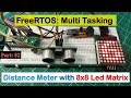 02 Distance Meter with FreeRTOS: HC-SR04 LED Matrix  and Buzzer