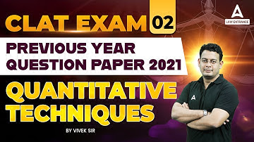 CLAT EXAM : Previous Year Question Paper 2021 | Quantitative Aptitude | CLAT Preparation ( Class 2 )