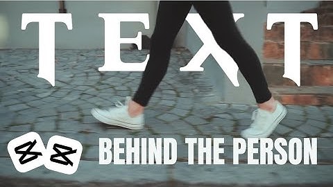Text Behind the Person Effect | capcut tutorial 2024