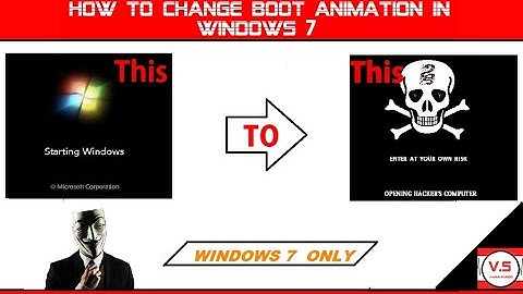 How to change | windows 7 | boot animation