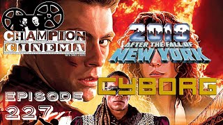 EP 227 - 2019: After The Fall Of New York/Cyborg