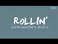 Austin Mahone - Rollin