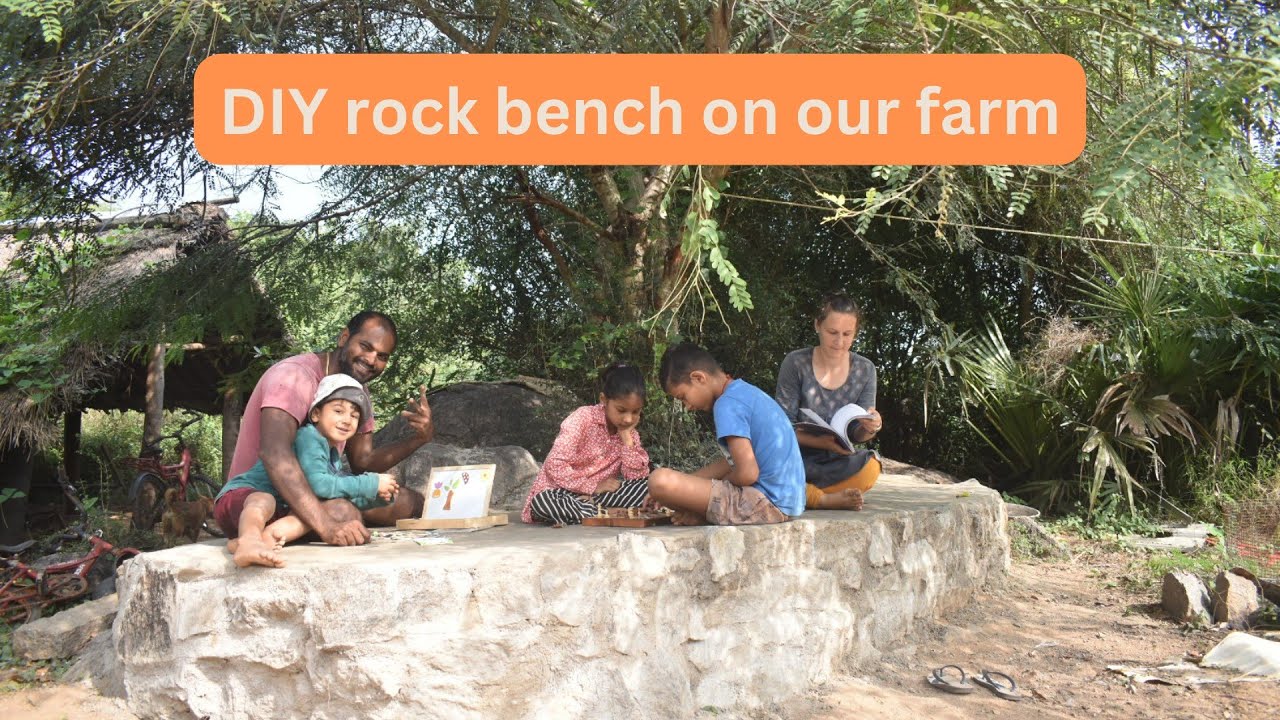 Organic Farm Family Vlog: DIY Project - Constructing a Rock Bench