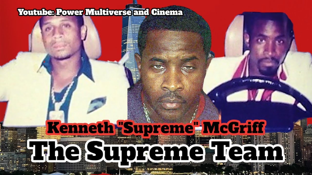 Kenneth "Supreme" McGriff: The Supreme Team Story (Queens, New York