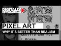 Pixel art: Why it's better than realism