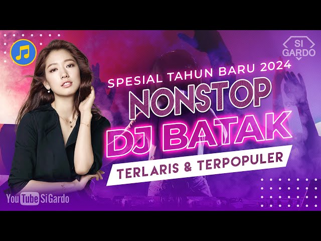 NONSTOP DJ REMIX LAGU BATAK TERBARU TAHUN 2024 (Si Gardo Remix) class=