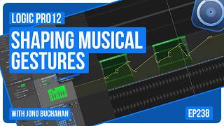 Logic Pro12: Shaping Musical Gestures