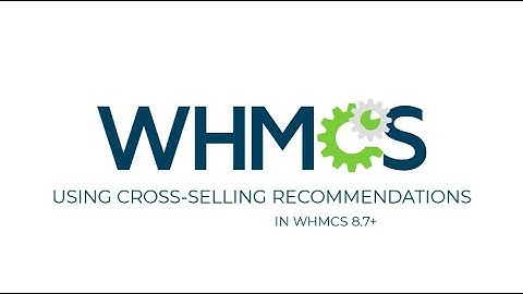 Configuring Cross-selling Recommendations in WHMCS 8.7+