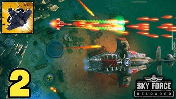 Sky Force Reloaded - Stage 2 Normal | Walkthrough Gameplay | Part-2 | (Android, iOS)