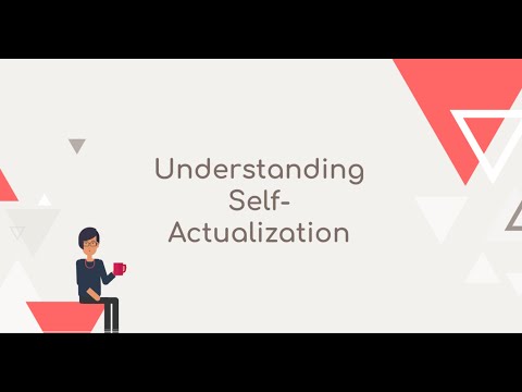 Understanding Self Actualization