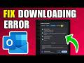 How To Fix Outlook Error Downloading Attachment (2026) (Step By Step For Beginners)