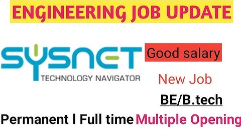 Sysnet Global Technologies Hiring for Fresher & Exp. Engineers/Freshers Job