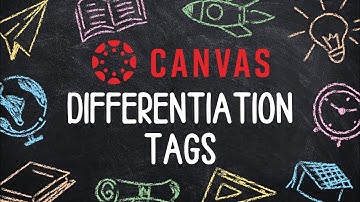 Differentiation Tags in Canvas