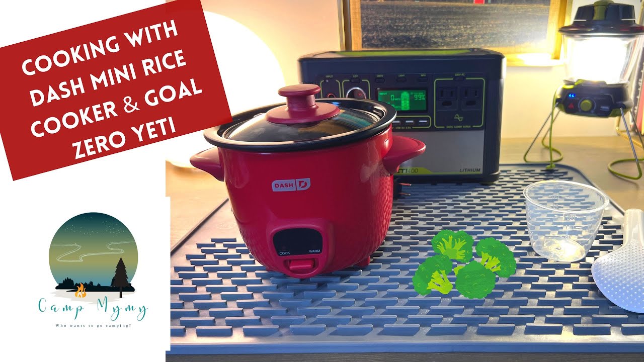 Cooking with DASH Mini Rice Cooker and Goal Zero Yeti 