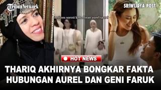 Aaliyah Penyelamat, Thariq Akhirnya Bongkar Fakta Hubungan Aurel dan Geni Faruk, Singgung Mental
