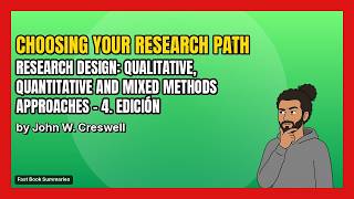 Research Design Book Summary - Authored by: John W. Creswell