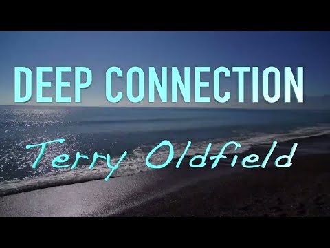 DEEP CONNECTION ... Terry Oldfield