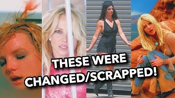 Britney Spears Songs And Music Videos That Were Scrapped/Changed