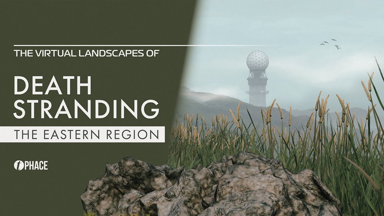 The Virtual Landscapes of DEATH STRANDING Part I The Eastern
