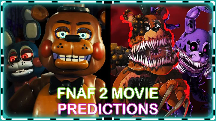 Predicting How the FNAF 2 Movie will End |