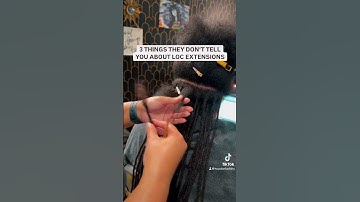 3 THINGS THEY DONT TELL YOU ABOUT LOC EXTENSIONS #locs #locextensions