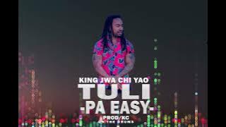 king jwa chi yao/Tuli pa easy official audio