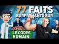 77 FAITS SURPRENANTS SUR LE CORPS HUMAIN Ft @FabienOlicard