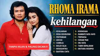 kumpulan lagu Rhoma Irama Full Album - Kehilangan - Roda Kehidupan - Terbaru tanpa iklan 