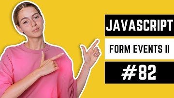 JavaScript Form Events Tutorial in Hindi / Urdu #82