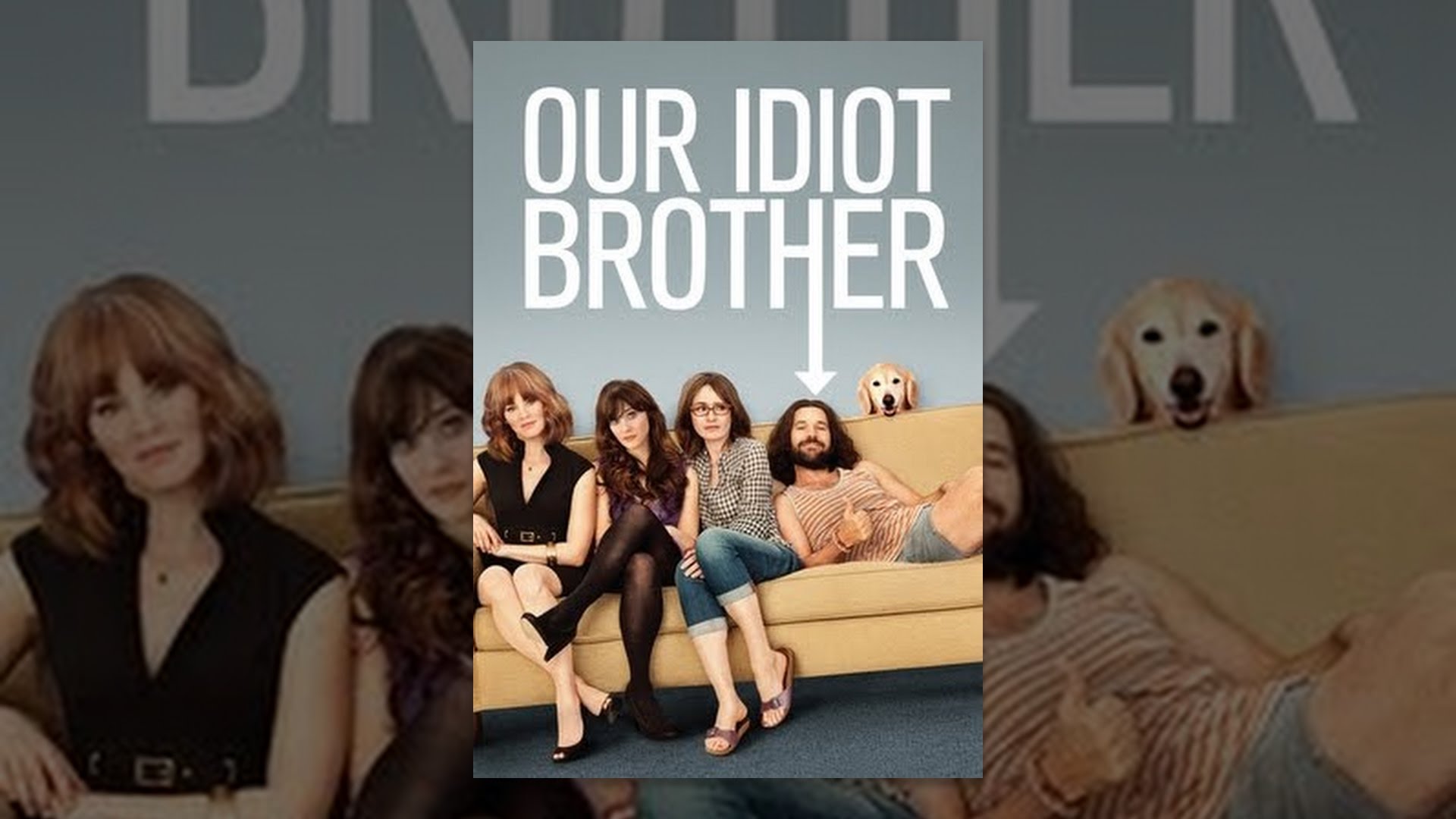 Our Idiot Brother 2011 Youtube