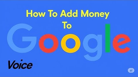 How To Add Money To Google Voice  How Do I Send Add Money To Google Voice