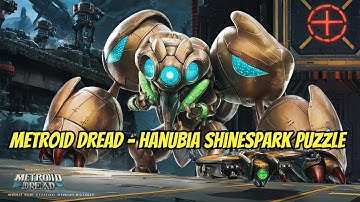 Metroid Dread - Hanubia Shinespark Puzzle!