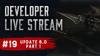 Hunt: Showdown | Developer Live Stream | Update 6.0 Part 1