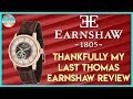 No More! | Thankfully My Last Thomas Earnshaw Review