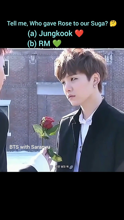 Who gave Rose to our Suga?? 😘😉 #bts #suga #jk #v #rm #jimin #jhope #jin #shorts