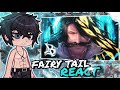 [GACHA] Fairy Tail react 🎧 O Rei Voltou 👑🔊 | BLXCK