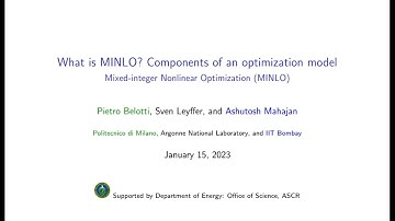 Lecture 1: What is MINLO? Components of an Optimization Model, by Sven Leyffer.