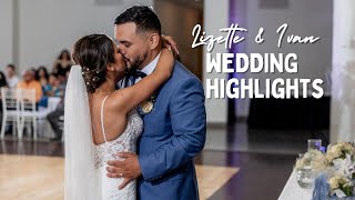 A Timeless Love: Lizette & Ivan Wedding Highlights