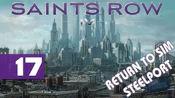 Saints Row 4 - Walkthrough - Return To Sim Steelport - Part 17 - Steelport Is Mine! | DanQ8000