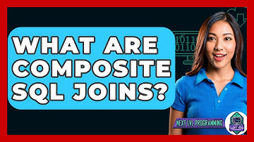 What Are Composite SQL Joins? - Next LVL Programming
