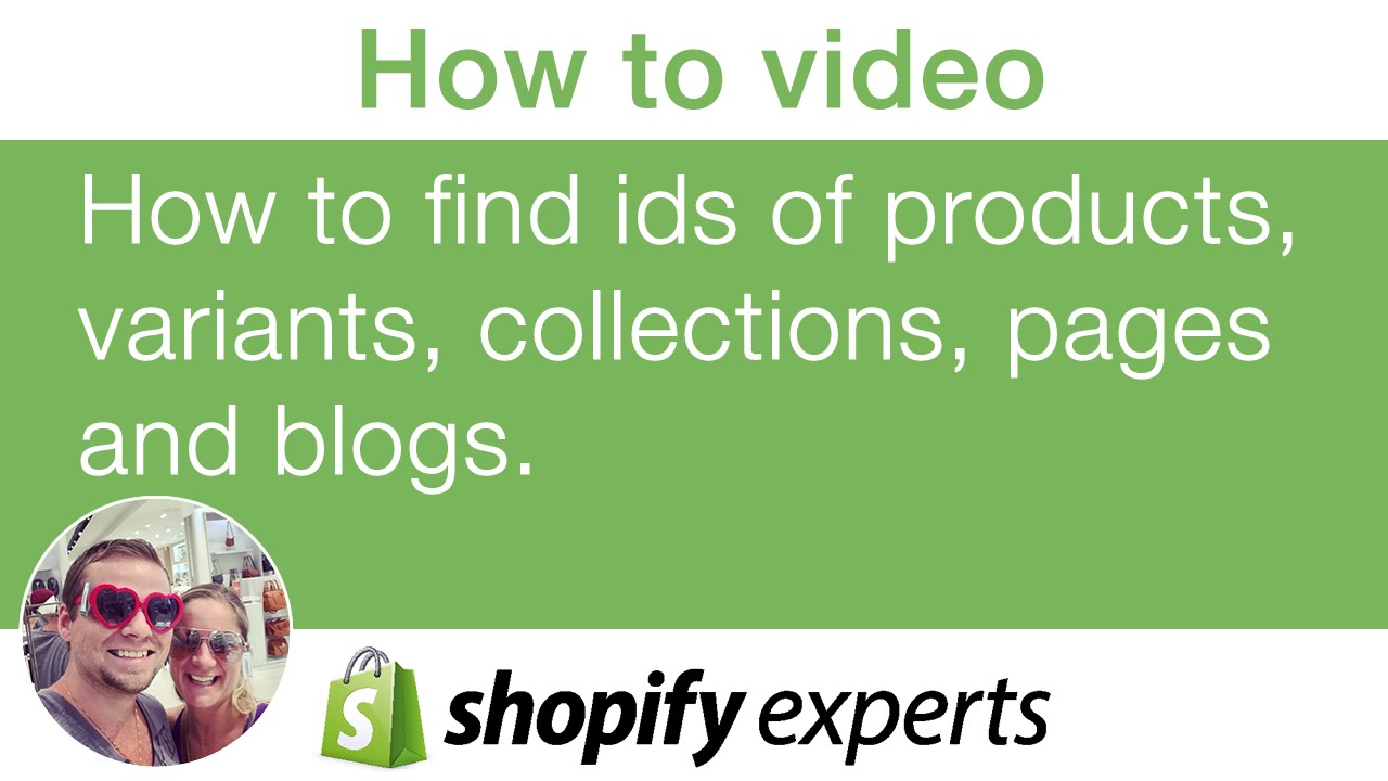 how-to-find-product-id-variant-id-collection-id-page-id-blog-id-and