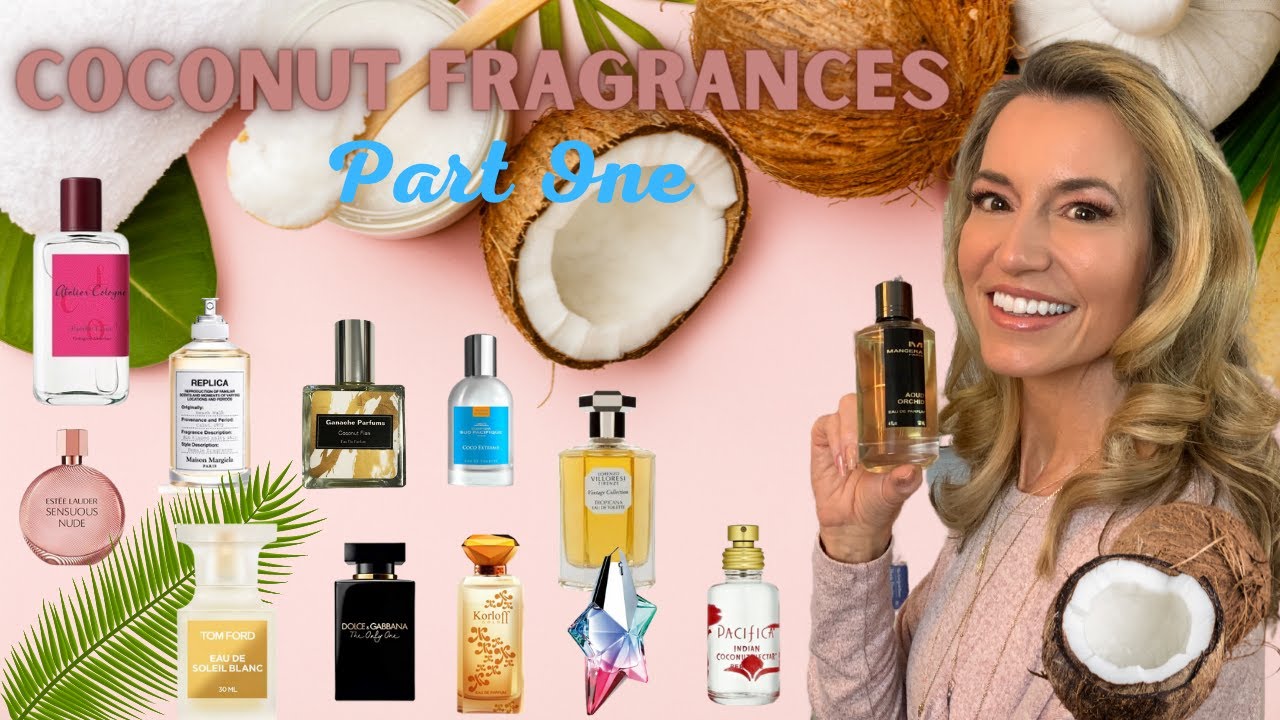 Coconut Fragrances 2021 Part One | Coconut perfumes | #coconutfragrances  #fragrancecollection - YouTube