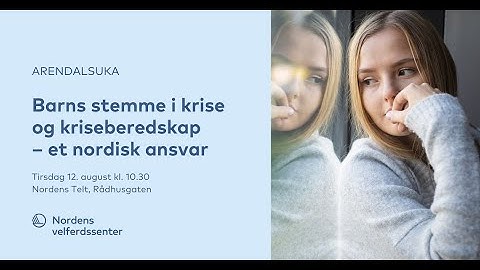 Barns stemme i krise og kriseberedskap – et nordisk ansvar