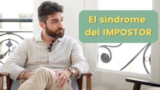 ¿Qué es el Síndrome del Impostor y por qué es importante conocerlo?