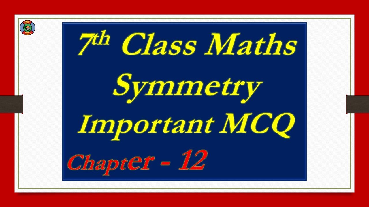 7th Class Maths M C Q Chapter 12, Symmetry - YouTube